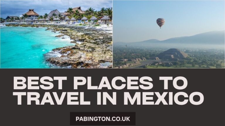 Best Places To Travel In Mexico