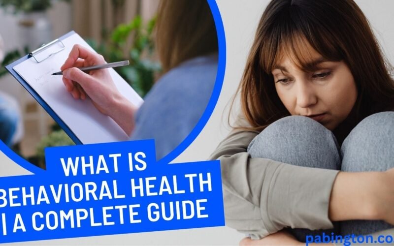 What is Behavioral Health